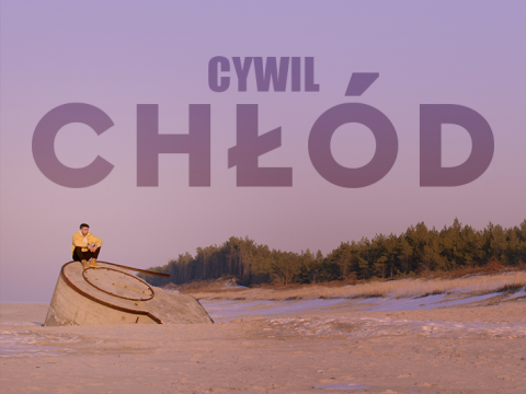 Cywil – Chłód [prod. Under Sea Level] (official music video)